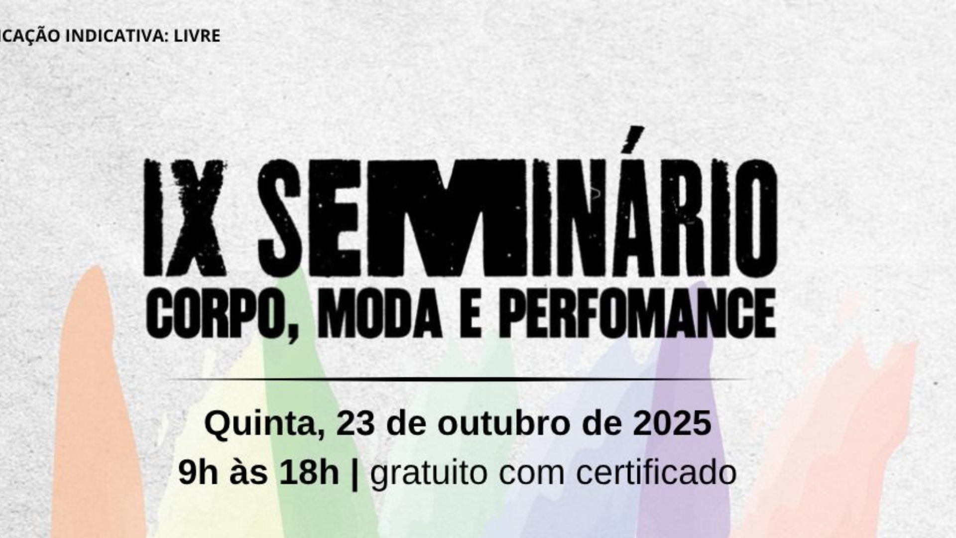 Foto Seminário Corpo, Moda e Performance chega em Salvador; saiba detalhes